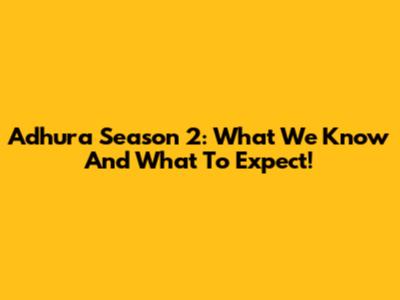 Adhura Season 2: What We Know And What To Expect!