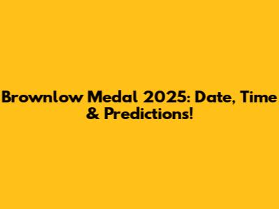 Brownlow Medal 2025: Date, Time & Predictions!