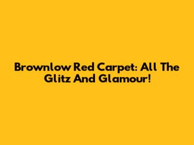 Brownlow Red Carpet: All The Glitz And Glamour!