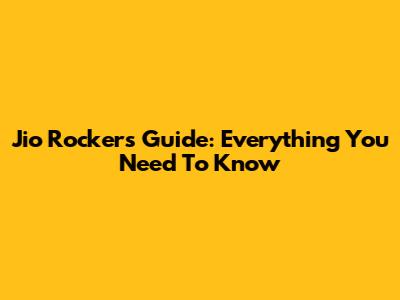 Jio Rockers Guide: Everything You Need To Know