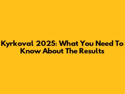 Kyrkoval 2025: What You Need To Know About The Results