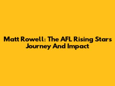 Matt Rowell: The AFL Rising Star's Journey And Impact